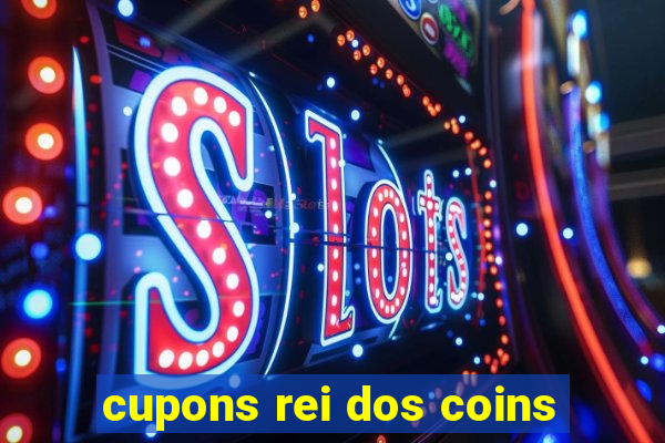 cupons rei dos coins